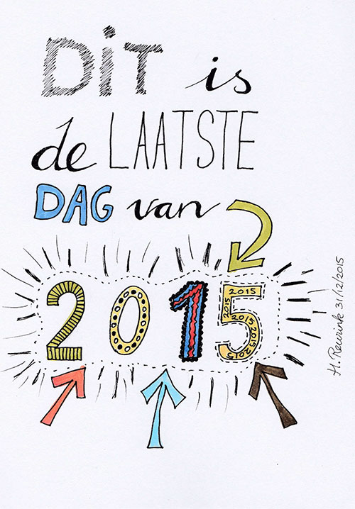 Handlettering tekst over de laatste dag van 2015 met illustraties, © Hilde Reurink